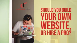 Build your Website or hire a pro?