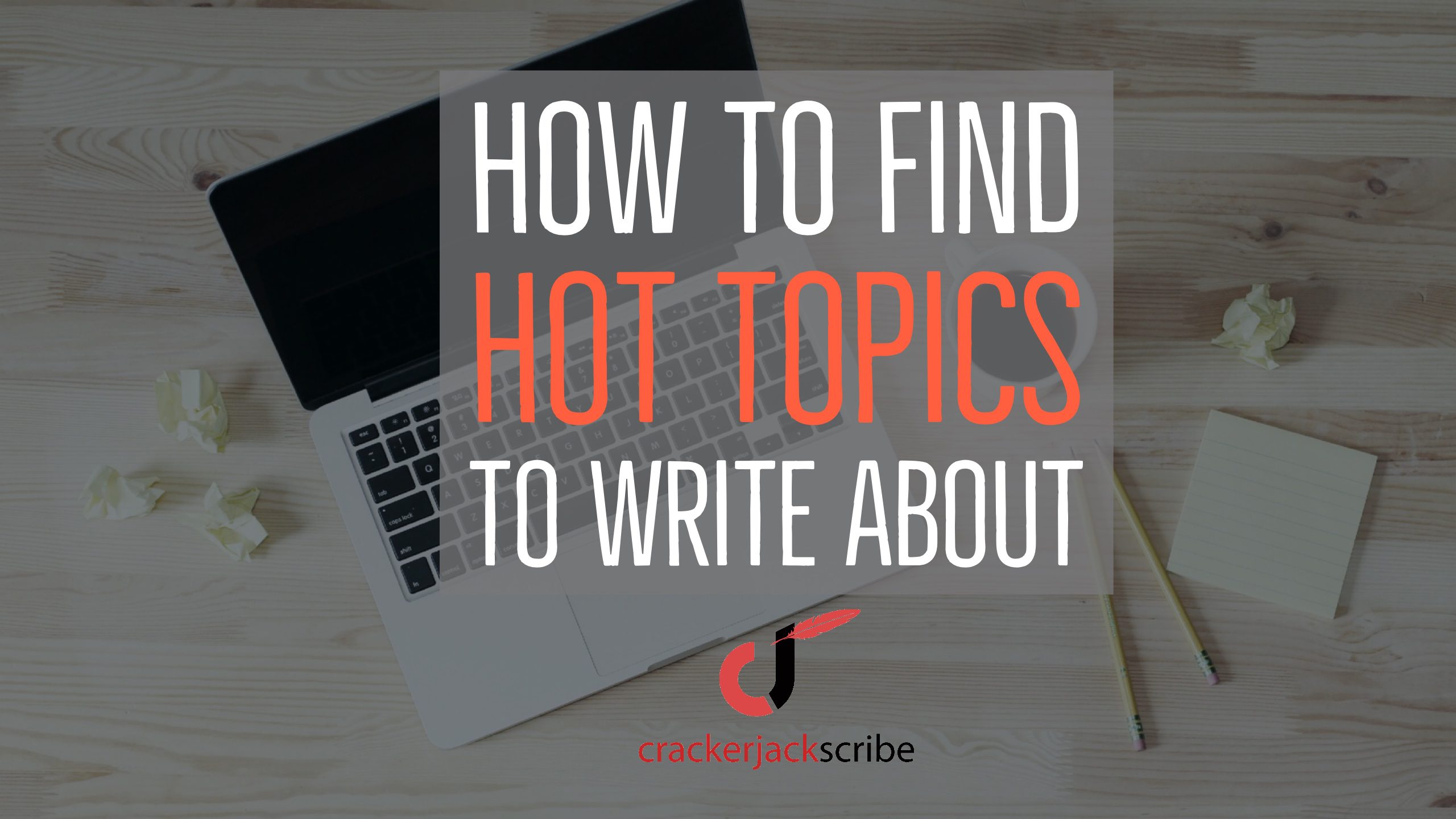 hot topics to write about