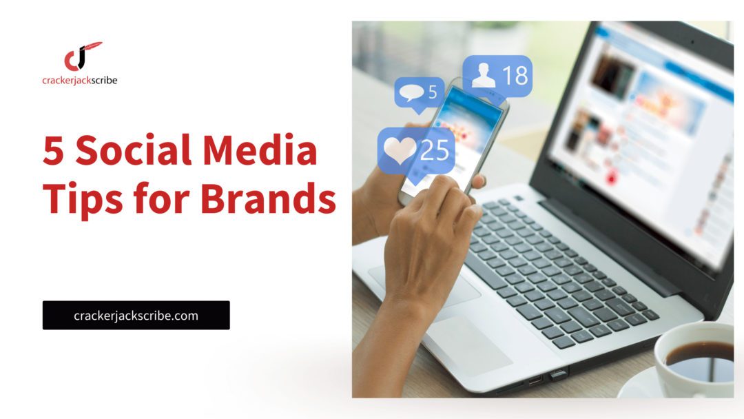5 Social Media Marketing Tips for Brands 1