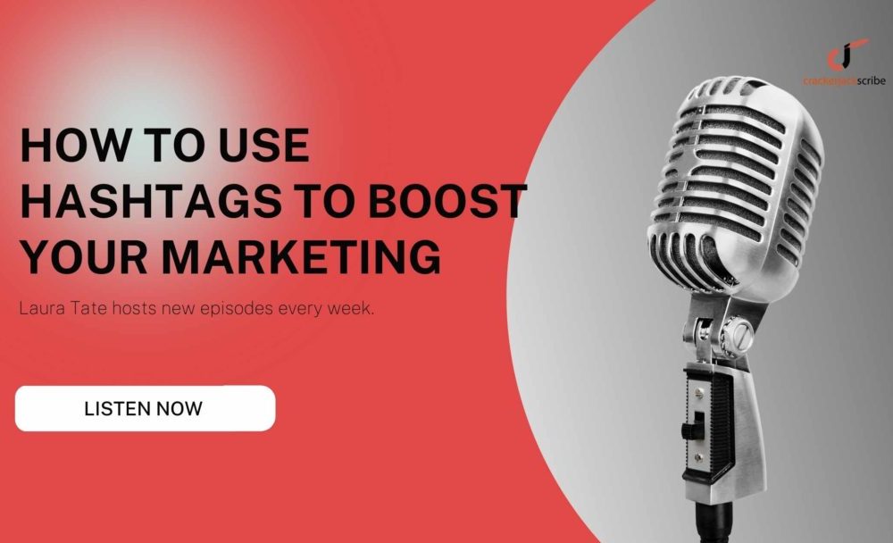 How to use hashtags to boost your digital marketing